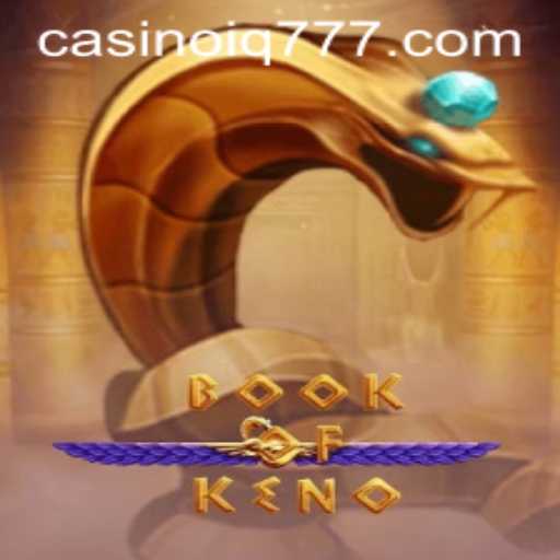 Discover the Thrilling World of BookOfKeno with IQ777