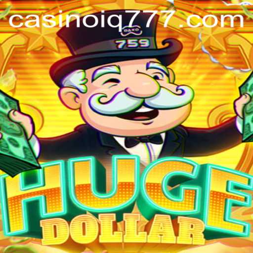 Unveiling HugeDollar: The Thrilling Game Boosting Your IQ to 777