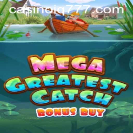 Discover the Thrilling World of MegaGreatestCatchBonusBuy: A Game Revolutionizing the Industry